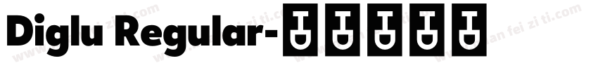 Diglu Regular字体转换